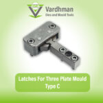 Latches For Three Plate Mould Type C